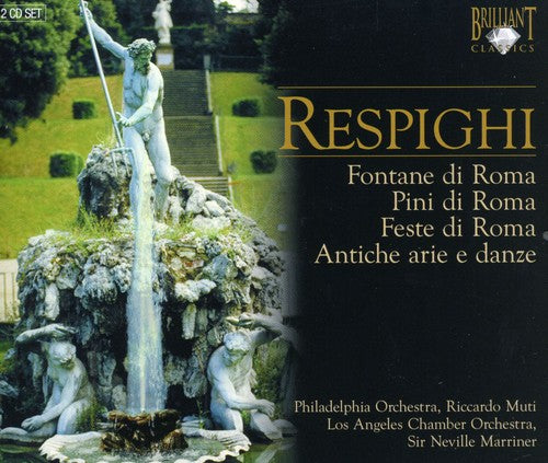 Respighi/ Phl/ Muti - Oeuvres Orchestrales