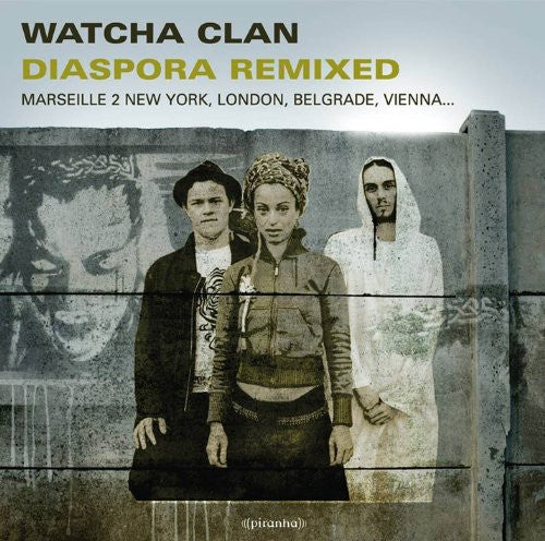 Watcha Clan - Diaspora Remixed
