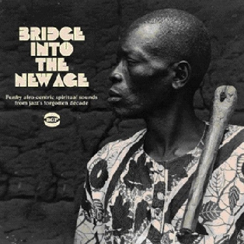 Bridge Into the New Age/ Various - Bridge Into The New Age