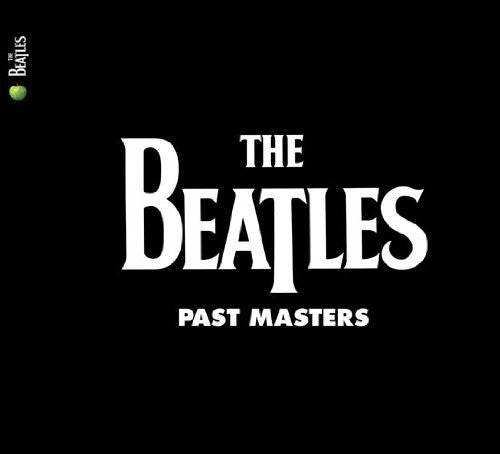 Beatles - Past Masters