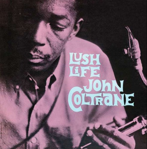 John Coltrane - Lush Life