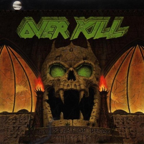 Overkill - Years Of Decay