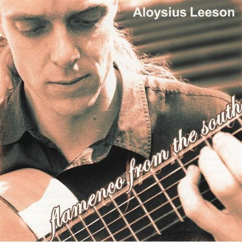 Aloysius Leeson - Flamenco from the South