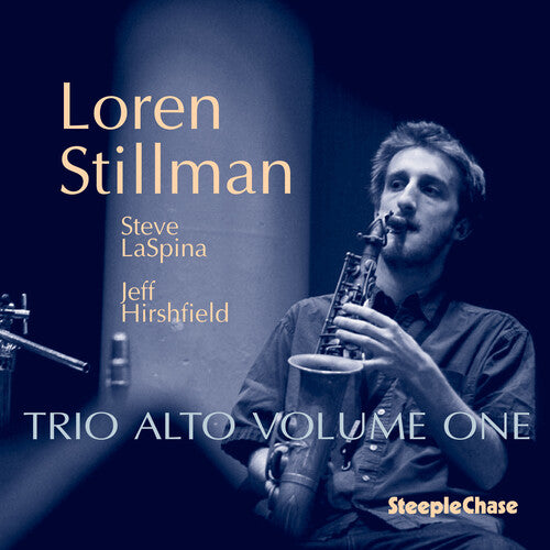 Loren Stillman - Trio Alto, Vol. 1