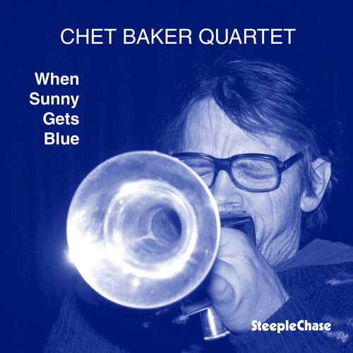 Chet Baker - When Sunny Get Blue