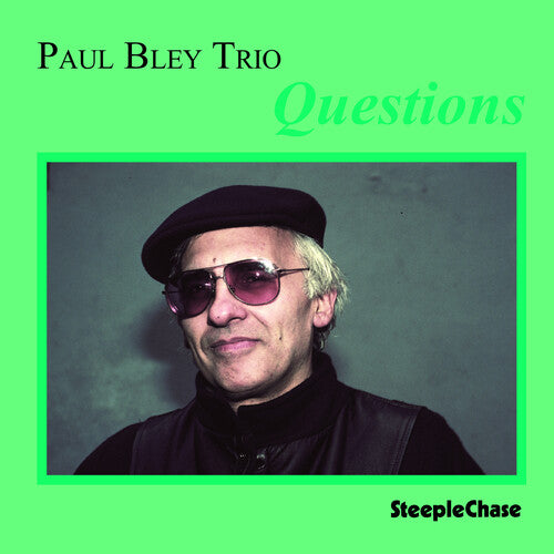 Paul Bley - Questions