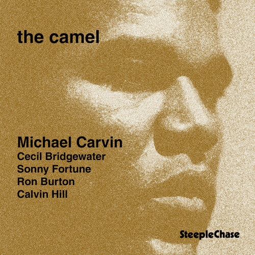 Michael Carvin / Quintet - The Camel