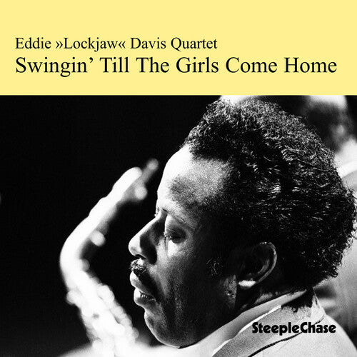 Eddie Davis Lockjaw - Swingin Till the Girls Come Home