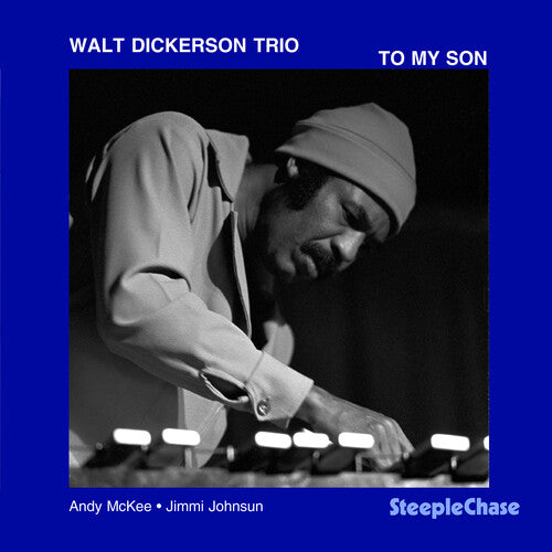 Walt Dickerson - To My Son
