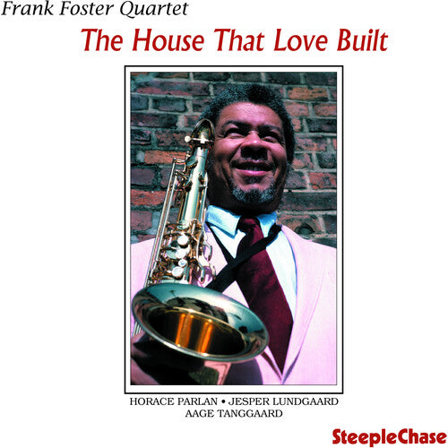 Frank Foster - House That Love Built