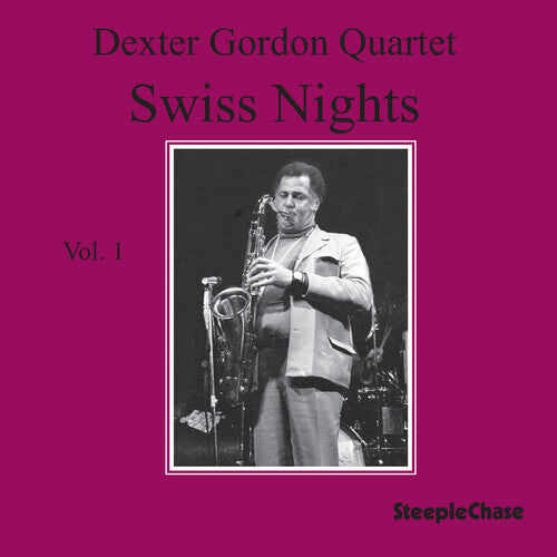Dexter Gordon - Swiss Nights Vol.1