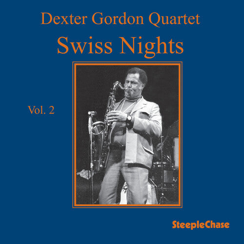 Dexter Gordon - Swiss Nights Vol.2