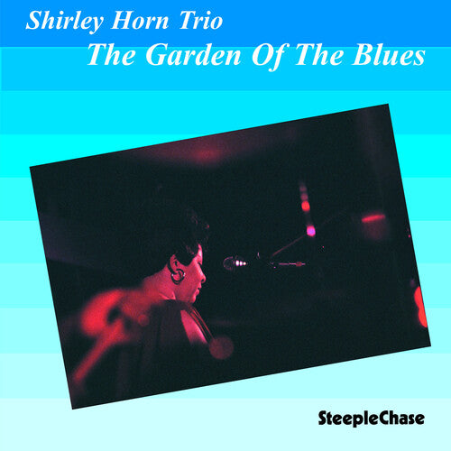 Shirley Horn - Garden of the Blues