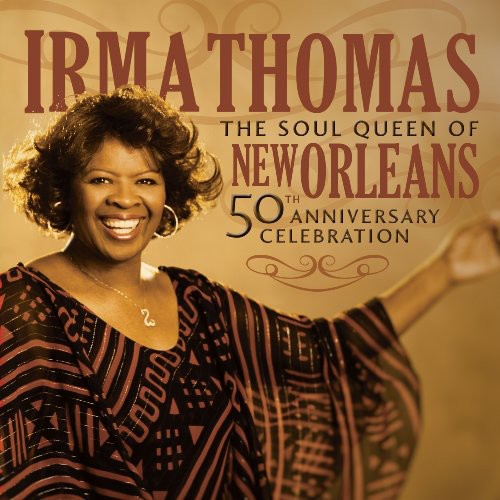 Irma Thomas - 50th Anniversary Celebration