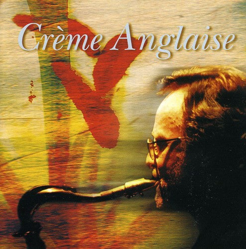 Creme Anglaise - Creme Anglaise