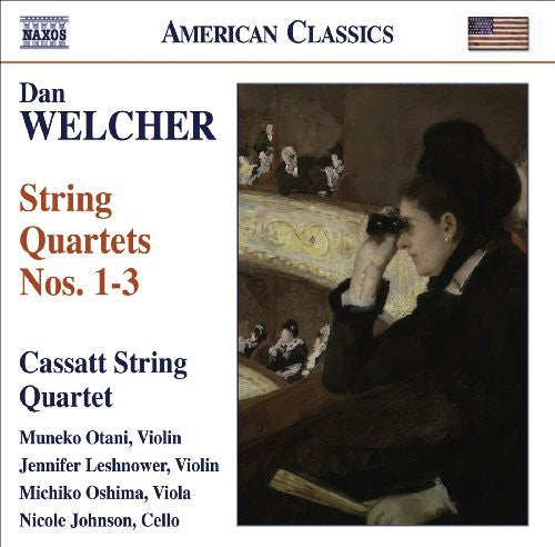 Welcher/ Cassatt String Quartet - String Quartets Nos 1-3