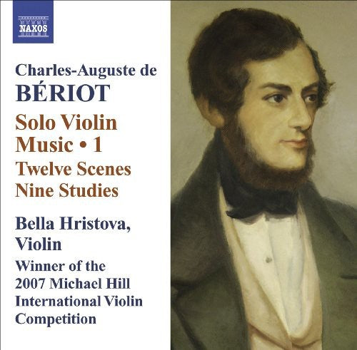 Beriot/ Hristova - Solo Violin Music: Twelve Scenes / Nine Studies
