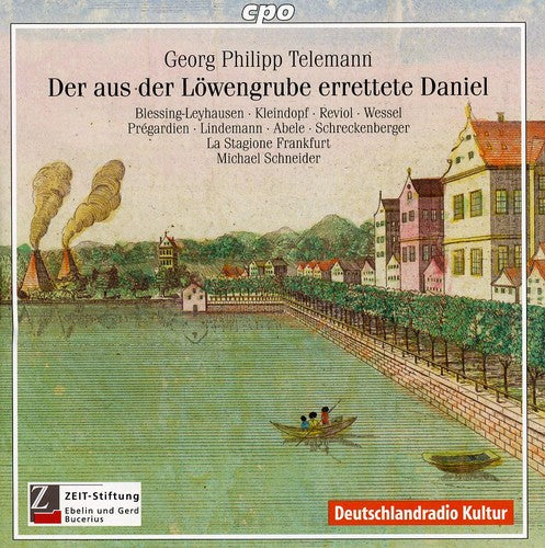 Telemann/ Schneider/ La Stagione Frankfurt - Der Aus Der Lowengrube Errettete Daniel