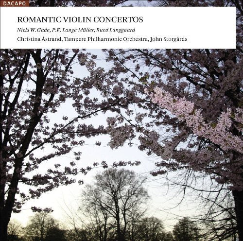 Gade/ Astrand/ Tampere Philharmonic/ Storgards - Romantic Violin Concertos