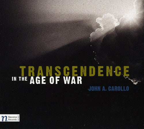 John Carollo - Transcendence in the Age of War