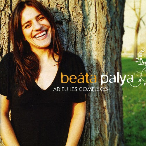 Beata Palya - Adieu Les Complexes