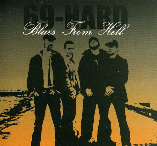 69 Hard - Blues from Hell