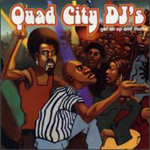 Quad City DJ's - Get on Up & Dance