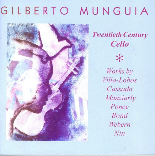 Dado Villa-Lobos - Gilberto Munguia: 20th Century