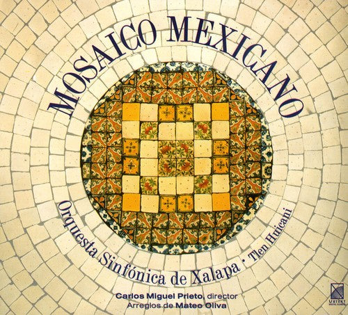 Anonymous/ Xalapa Symphony Orchestra/ Prieto - Mexican Mosaic