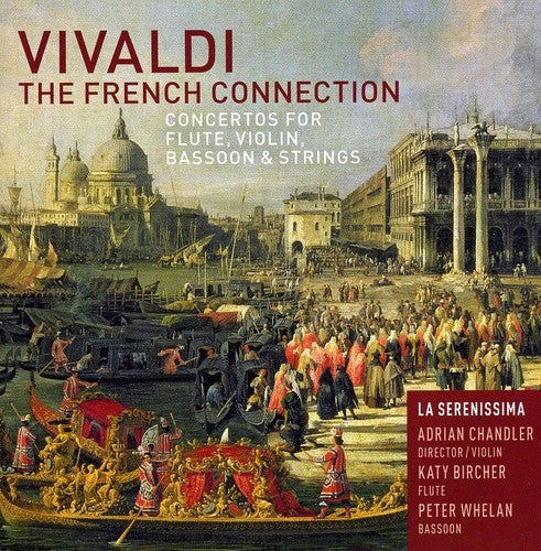 Vivaldi/ La Serenissima/ Chandler - French Connection