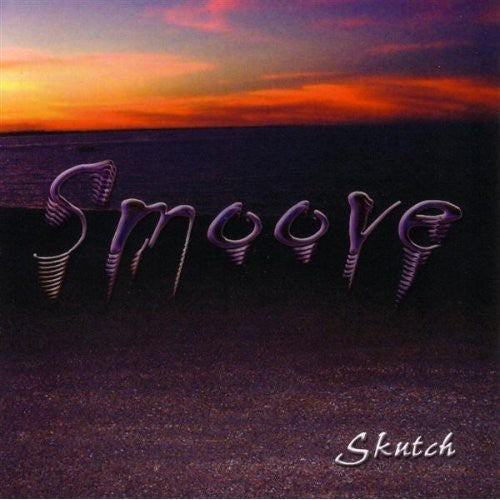 Skutch - Smoove