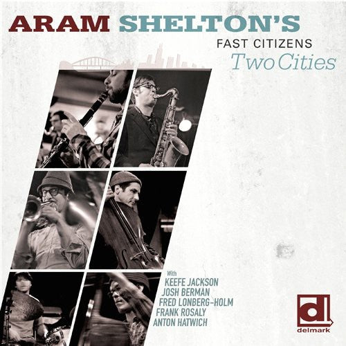 Aram Shelton - Two Cities