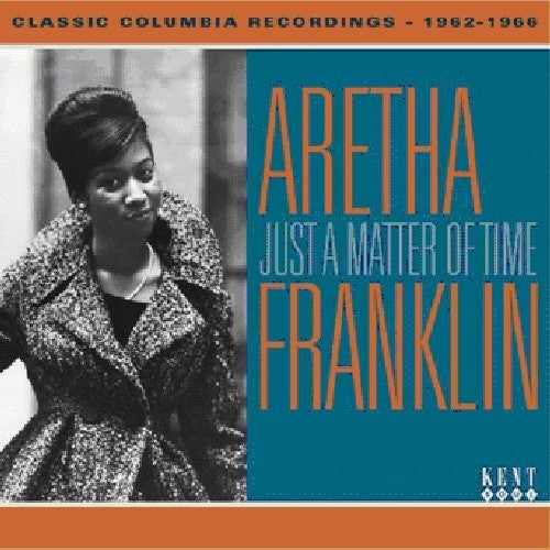 Aretha Franklin - Just a Matter of Time: Classic Columbia Recordings