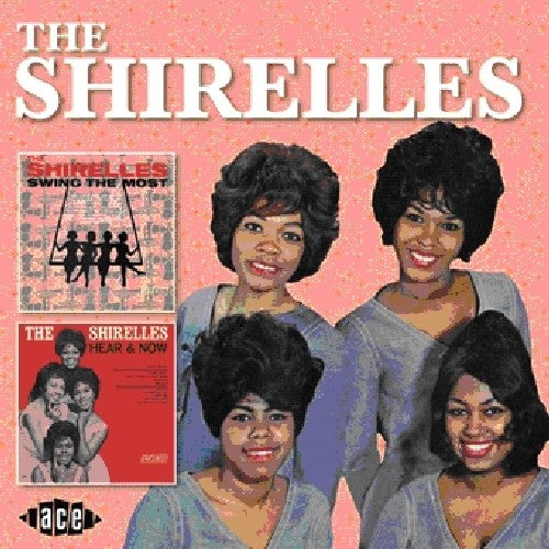 The Shirelles - Swing the Most / Hear & Now
