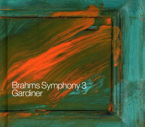 Brahms/ Monteverdi Choir/ Gardiner - Symphony No 3 / Choral Works