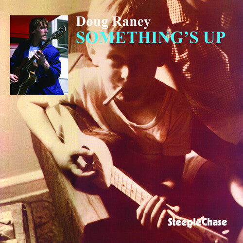 Doug Raney - Something's Up