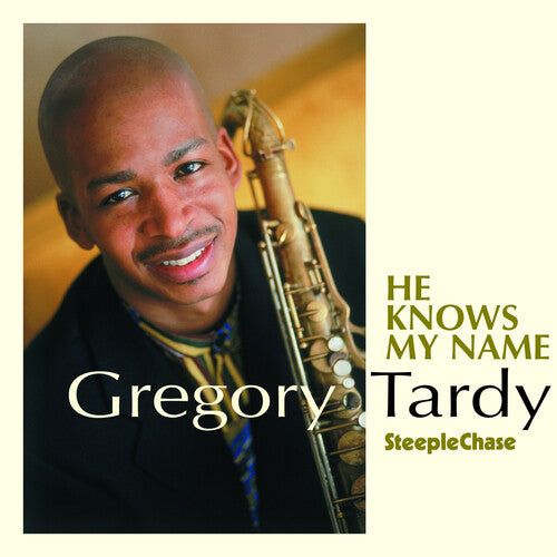 Gregory Tardy - He Knows My Name