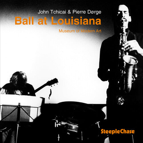 John Tchicai / Pierre Dorge - Ball at Louisiana