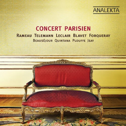 Rameau/ Telemann/ Leclair/ Blavet/ Forqueray - Concert Parisien