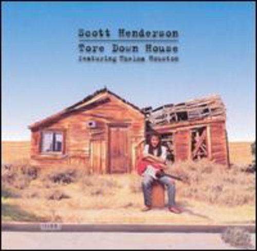 Scott Henderson - Tore Down House