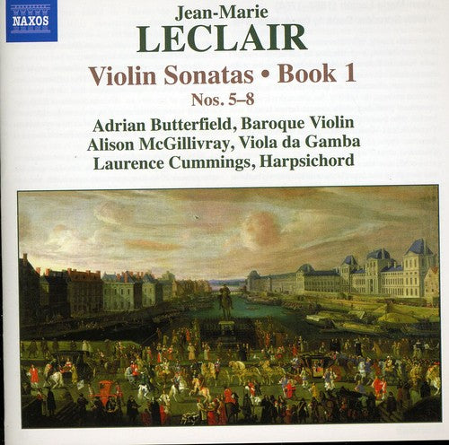 Leclair/ Butterfield/ McGillivray/ Cummings - Violin Sonatas Book 1 Nos 5-8