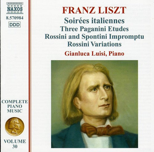 Liszt/ Luisi - Complete Piano Music: Soirees Italiennes 30