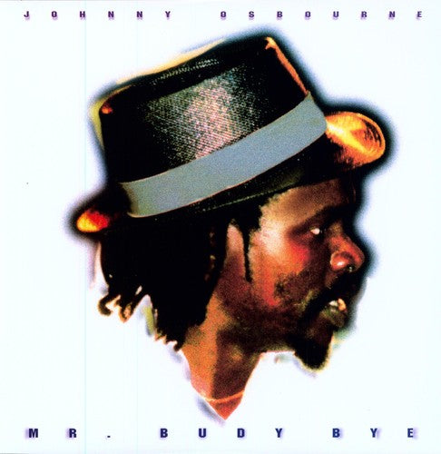 Johnny Osbourne - Mr Budy Bye