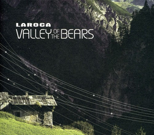 Laroca - Valley of the Bears