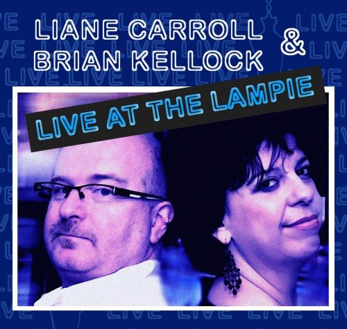 Liane Carroll & Brian Kellock - Live at the Lampie