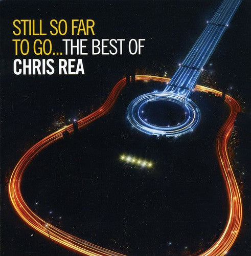 Chris Rea - Still So Far to Best of