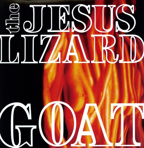 Jesus Lizard - Goat [Remastered] [Deluxe Edition] [Bonus Tracks] [Digipak]