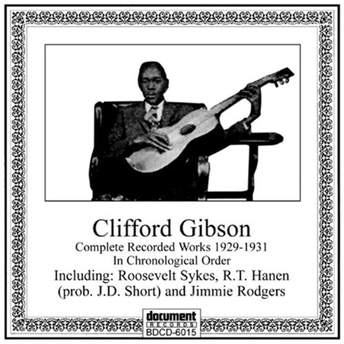 Clifford Gibson - Complete Recorded Works 1929-1931