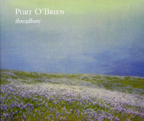 Port O'Brien - Threadbare