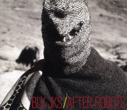 Blk Jks - After Robots